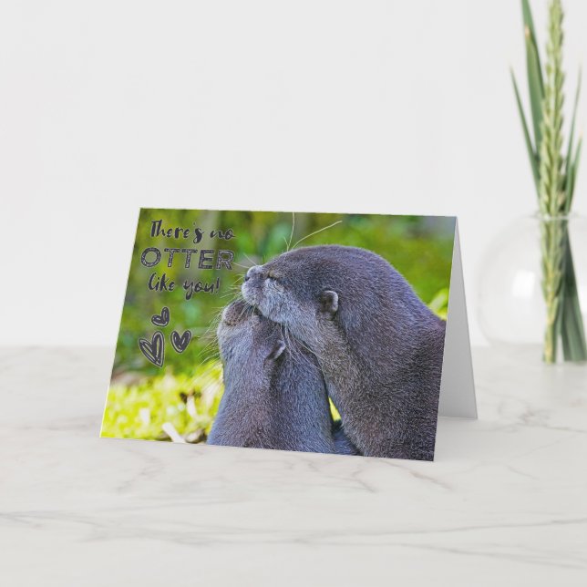 Carte "Il n'y a pas de Otter comme toi" Valentine (Devant)