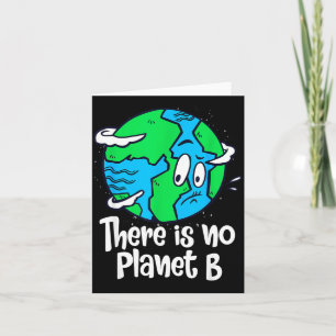 Carte Il n'y a pas de planète B Anniversaire du jour de 