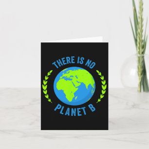 Carte Il N'Y A Pas De Planète B Jour des terres T Chemis