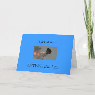 CARTE - I'l vous arrivent DE TOUTE FAÇON qui…