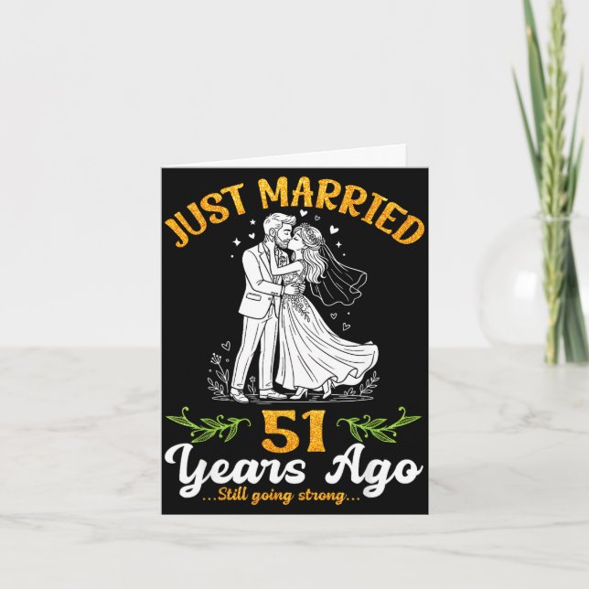 Carte Il y a 51 ans, mariés, toujours solides, anniversa (Devant)