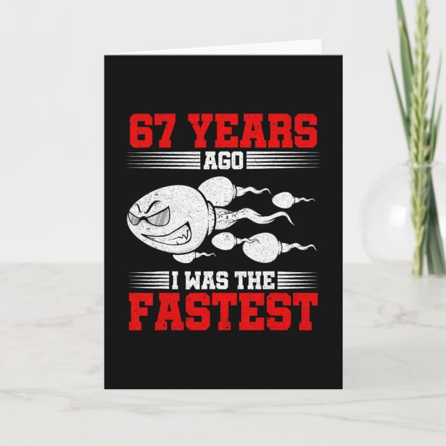 Carte Il y a 67 ans j'étais le plus rapide Anniversaire  (Devant)