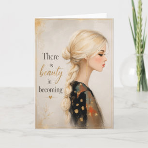 Carte Il y a de la beauté à devenir une femme inspirante
