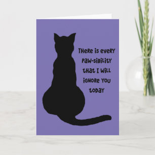 Carte Il Y A Toute Pawsibilité Que Je Vous Ignorerai Auj