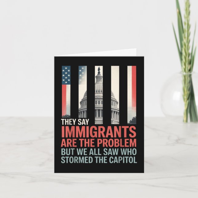 Carte Ils Disent Que Les Immigrants Sont Le Problème, Ma (Devant)