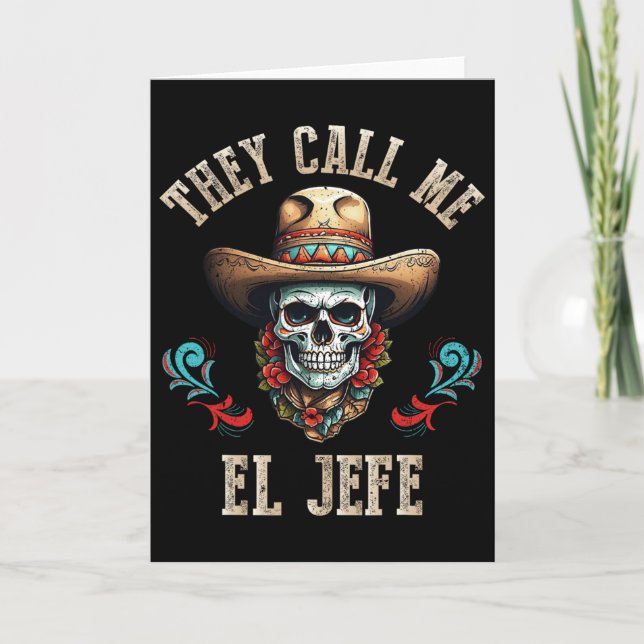 Carte Ils m'appellent El Jefe Drôle Crâne Mexicain Cinco (Devant)