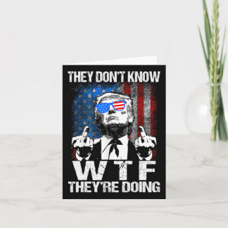 Carte Ils ne savent pas ce qu'ils font de Trump drôle