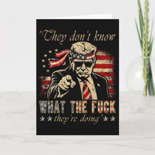Carte Ils ne savent pas ce qu'ils font Trump Président
