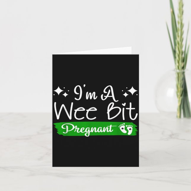 Carte I'm A Wee Bit Pregnant Irish St Patricks Pregnancy (Devant)