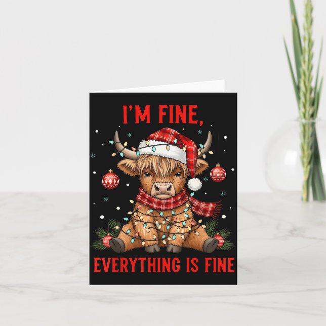 Carte Im Fine Everything Is Fine Funny Christmas Highlan (Devant)