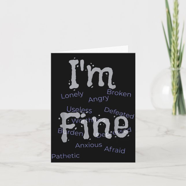Carte I'm Fine Suicide Prevention Awareness  (Devant)