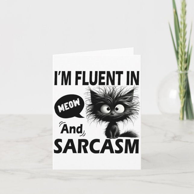 Carte I'm Fluent In Meow And Sarcasm Funny Cat Lover Wom (Devant)