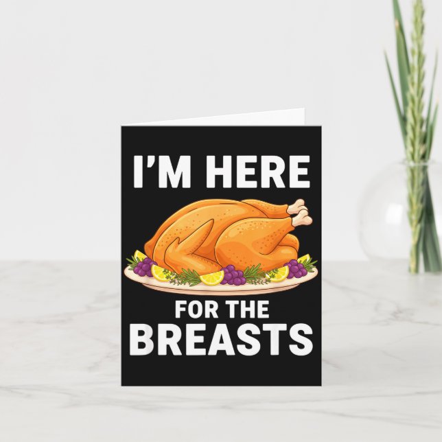 Carte I'm Here For The Breasts, Funny Thanksgiving Turke (Devant)