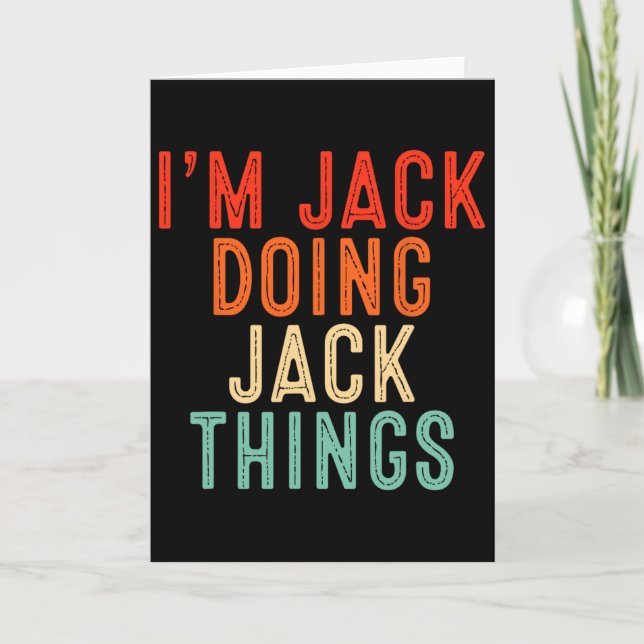 Carte I'm Jack Doing Jack Things Funny Gifts Christmas I (Devant)