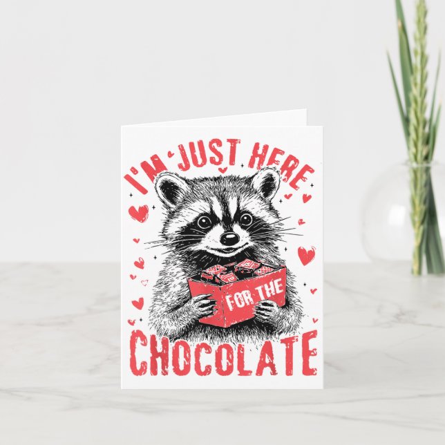 Carte I'm Just Here For The Chocolate Funny Raccoon Vale (Devant)