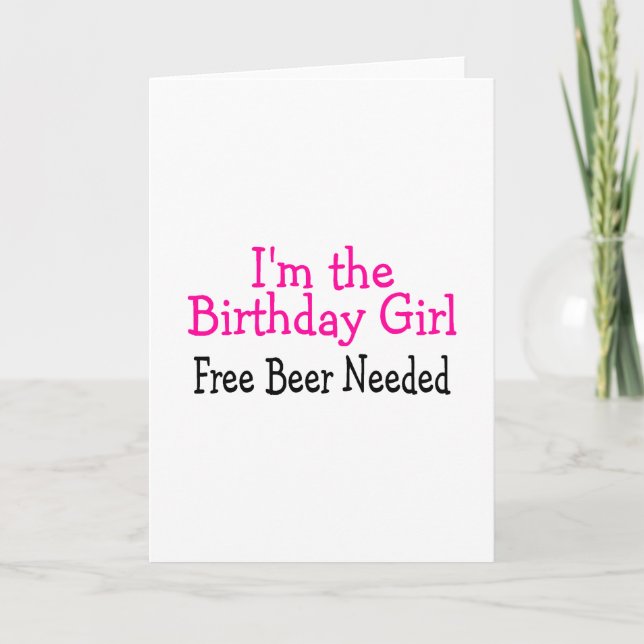 Carte Im La Fille Anniversaire Bière Libre Besoin (Devant)