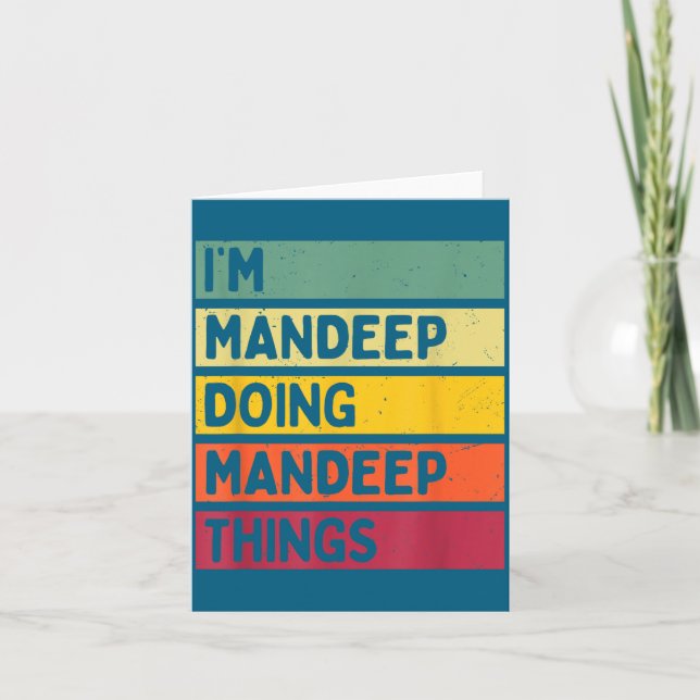 Carte I'm Mandeep Doing Mandeep Things Funny D Quote  (Devant)