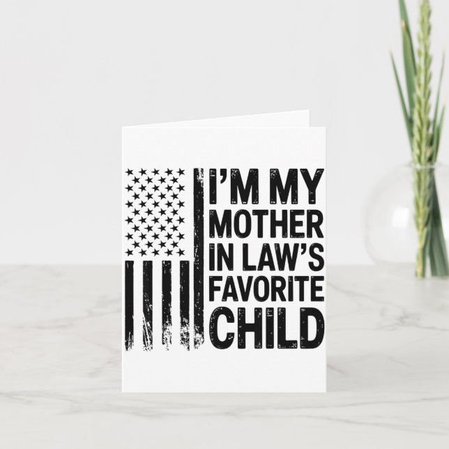 Carte I'm My Mother In Law's Favorite Child Flag Funny M (Devant)