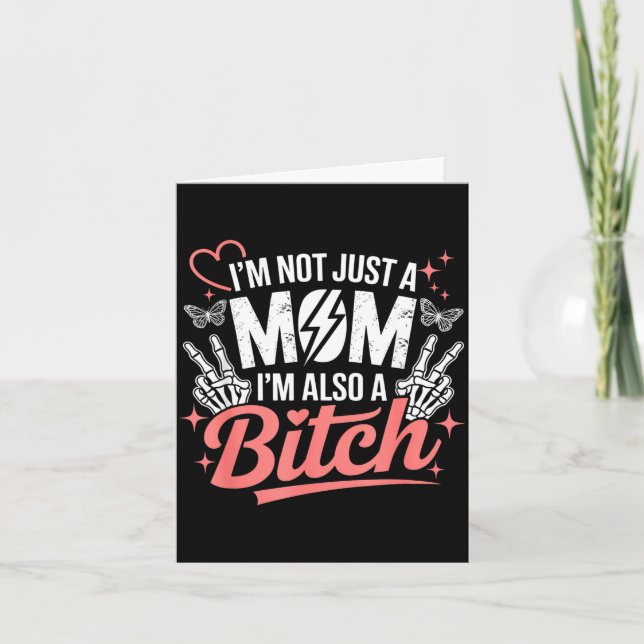 Carte I'm not just a mom i'm also a funny mother's day  (Devant)
