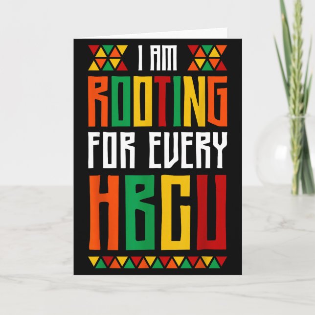 Carte Im Rooting For Every Hbcu Historical Black College (Devant)