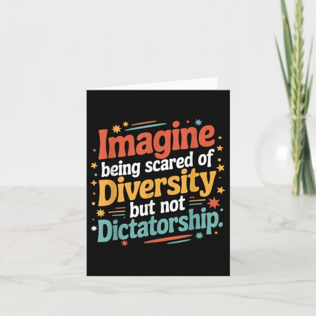 Carte Imagine d'être effrayé par la diversité mais pas p (Devant)