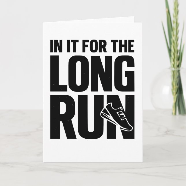 Carte in It for The Long Run Runner Pun Running Quote (Devant)