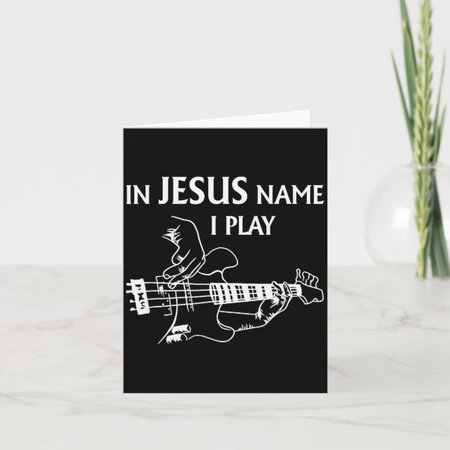 Carte In Jesus Name I Play B Guitar Guitarist Player Men (Devant)