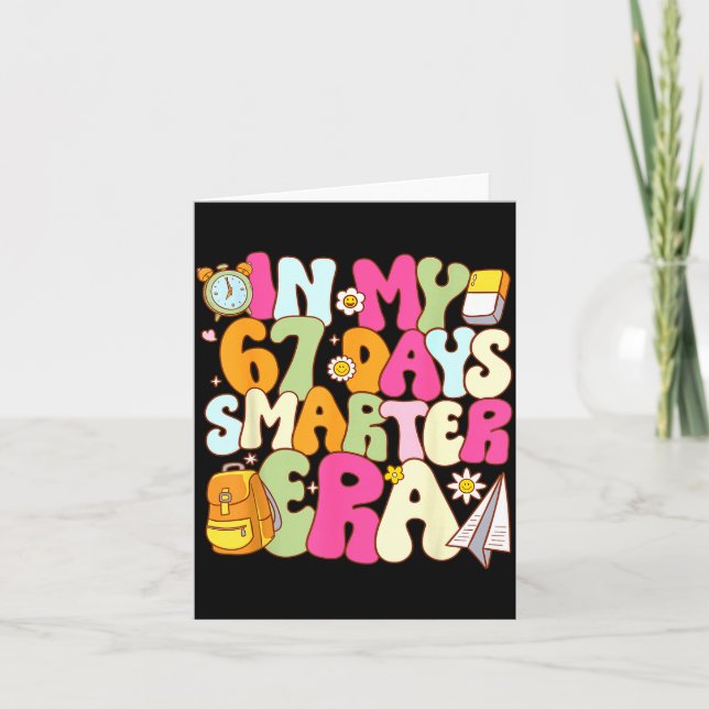 Carte In My 67 Days Smarter Era Teacher 67th Day Of Scho (Devant)
