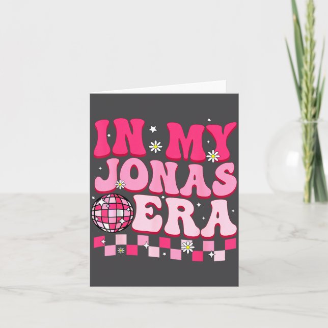 Carte In My Jonas Era Funny Jonas Groovy 80's Men Women  (Devant)