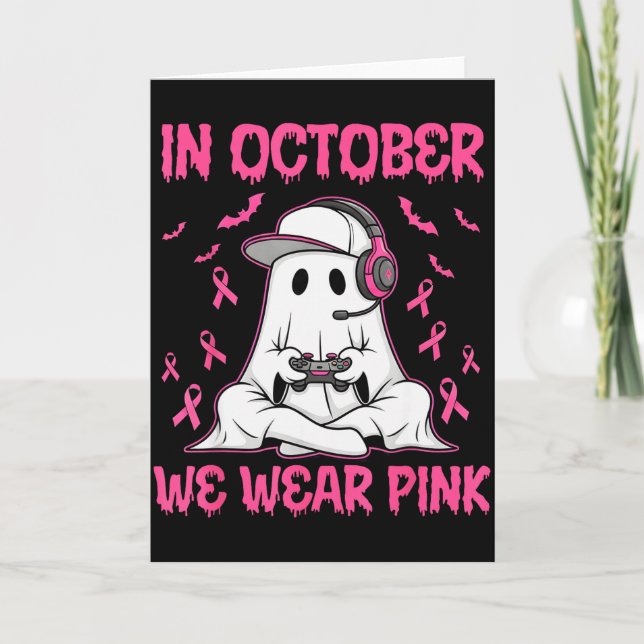 Carte In October We Wear Nk Breast Cancer Gaming Ghost Y (Devant)