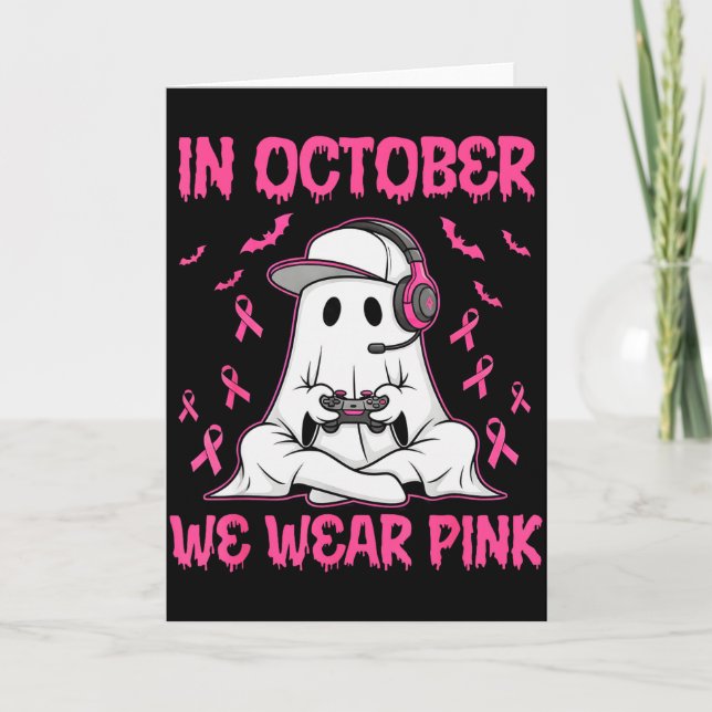 Carte In October We Wear Nk Breast Cancer Gaming Ghost Y (Devant)