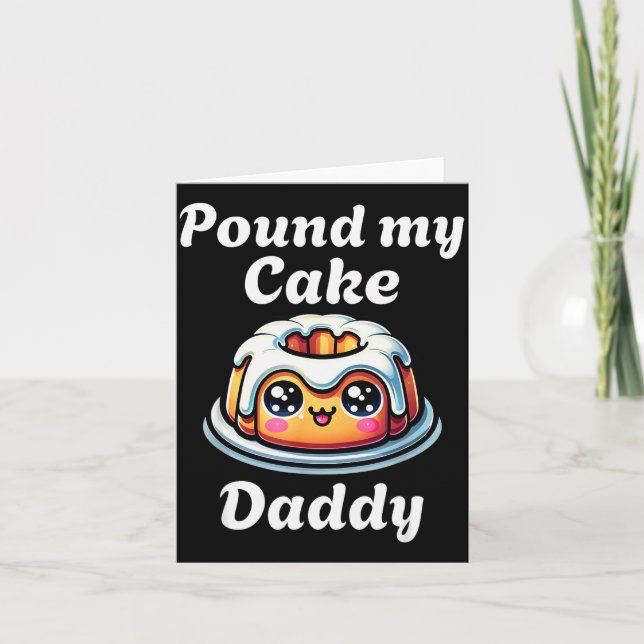 Carte Inapproprié Und My Cake Daddy Embarrassant Adulte  (Devant)