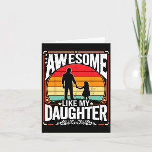 Carte Incroyable comme ma fille Drôles de cadeaux de fêt