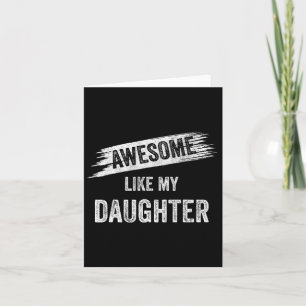 Carte Incroyable comme ma fille Maman Papa Fête des Mère