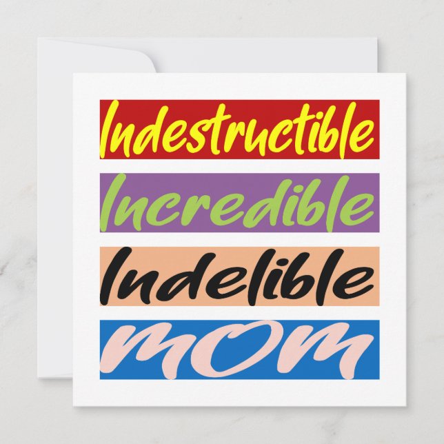 Carte Indestructible, Incroyable, Indébile Maman (Devant)