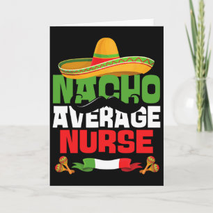 Carte Infirmière pas moyenne Nacho drôle Cinco De Mayo N