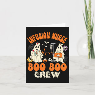 Carte Infusion Infirmière Boo Crew Infirmière Halloween