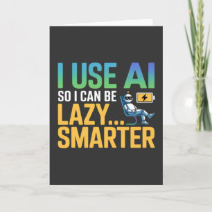 Carte Intelligence Artificielle Lazy Smarter Design drôl