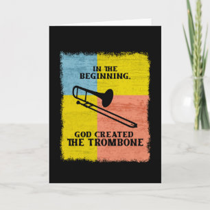 Carte InThe Starting God Created The Trombone
