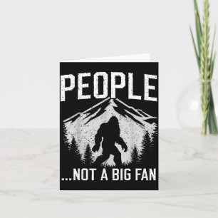 Carte Introvertis drôle Bigfoot Les gens ne sont pas un