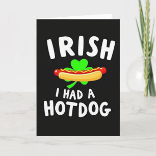 Carte Irlandais J'Aurais Aimé Un Hotdog
