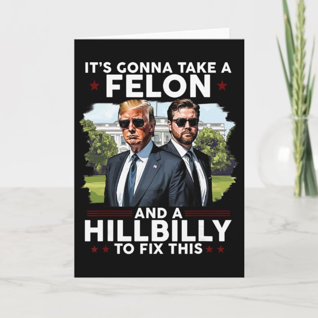 Carte It’s Gonna Take A Felon And A Hillbilly To Fix Thi (Devant)