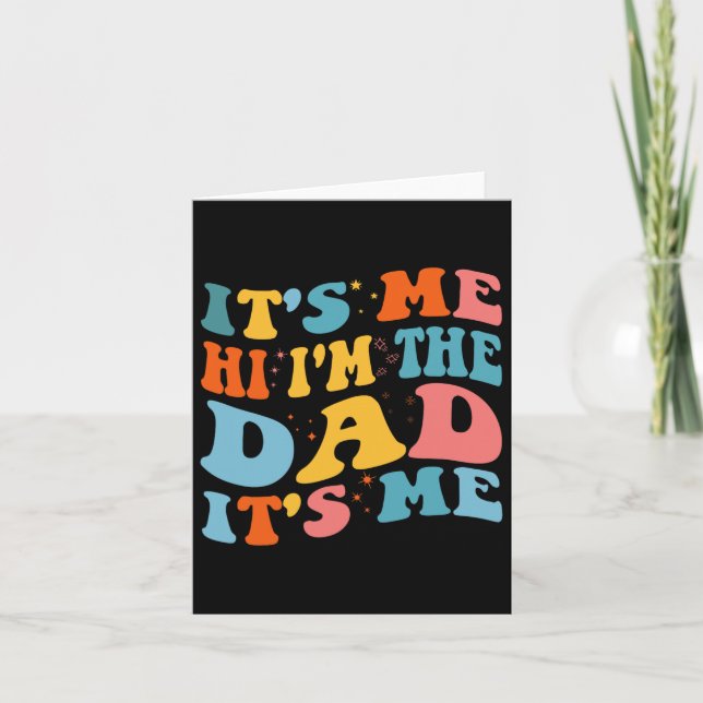 Carte It&# s Me Hi I&# m The Dad It&# s Me Funny Fath (Devant)