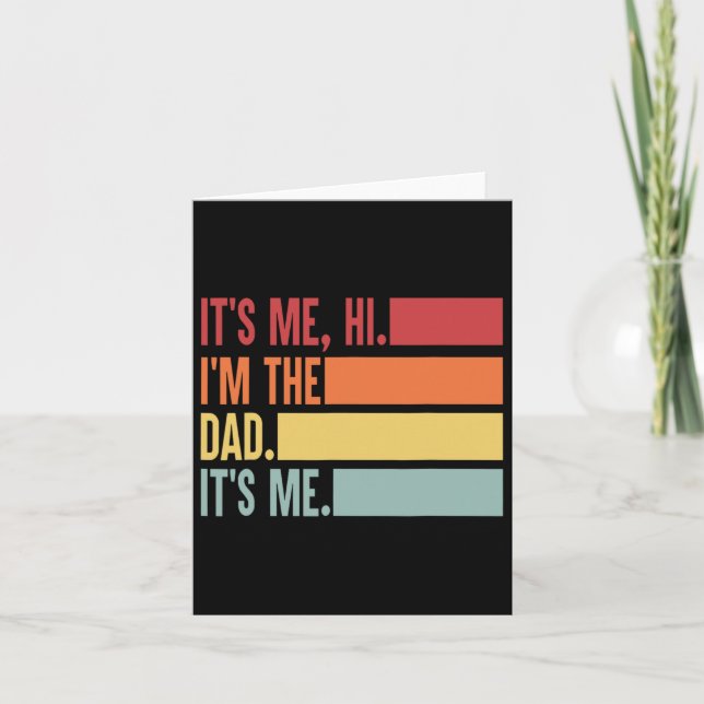 Carte It&# s Me Hi I&# m The Dad It&# s Me Pères Da (Devant)