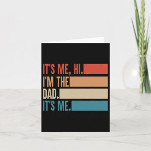 Carte It&#; s Me Hi I&#; m The Dad It&#; s Me Pères Da