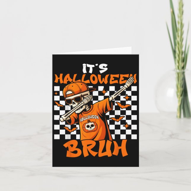 Carte It's Halloween Bruh Skeleton Pumpkin Costume Boys  (Devant)