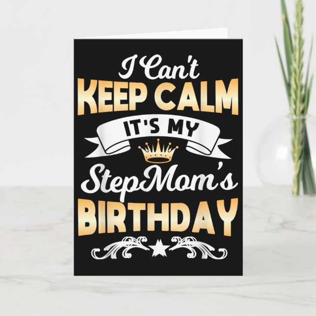 Carte It's My Stepmom's Birthday Shirt I Can't Keep Calm (Devant)