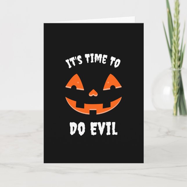 Carte It's Time to do evil Pumpkin Jack O' Lantern (Devant)