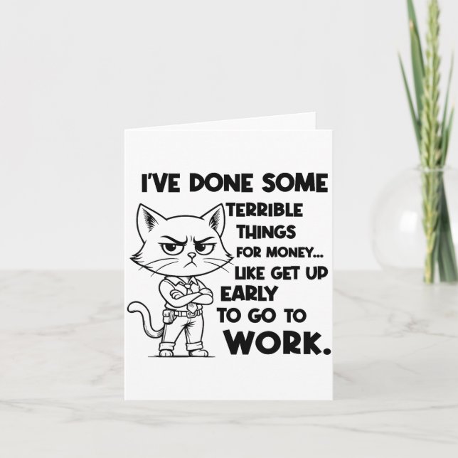 Carte I've Done Some Terrible Things For Money Like Gett (Devant)