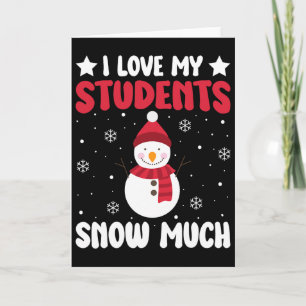 Carte J'adore mes élèves enneigés tellement drôle Noël d